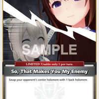 Image for So, That Makes You My Enemy (U) (hBP01-108) - Hololive